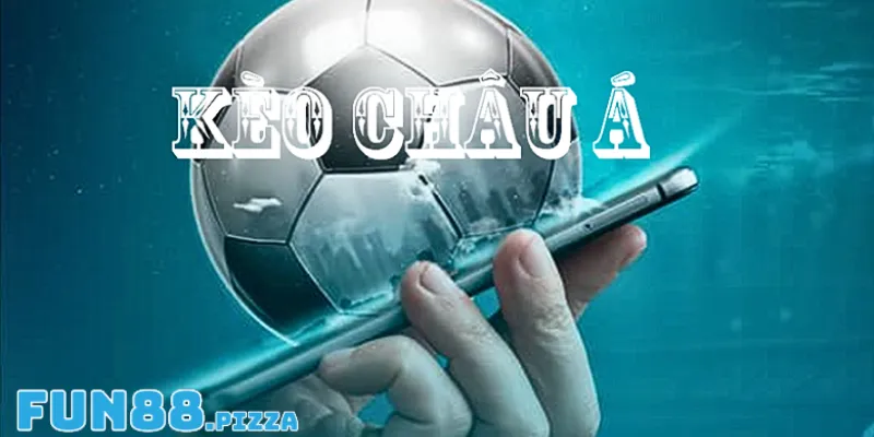 Giới Thiệu Kèo Châu Á Đang Được Yêu Thích Nhất Tại Fun88 3 Một số thuật ngữ hay được sử dụng